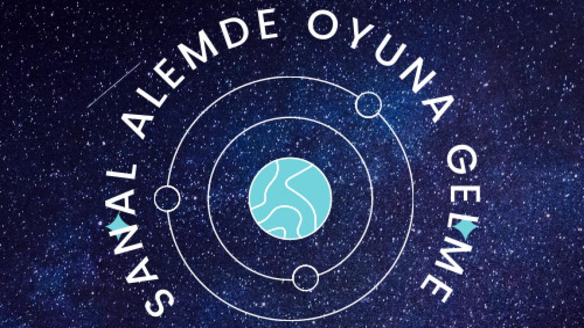 SANAL ALEMDE OYUNA GELME